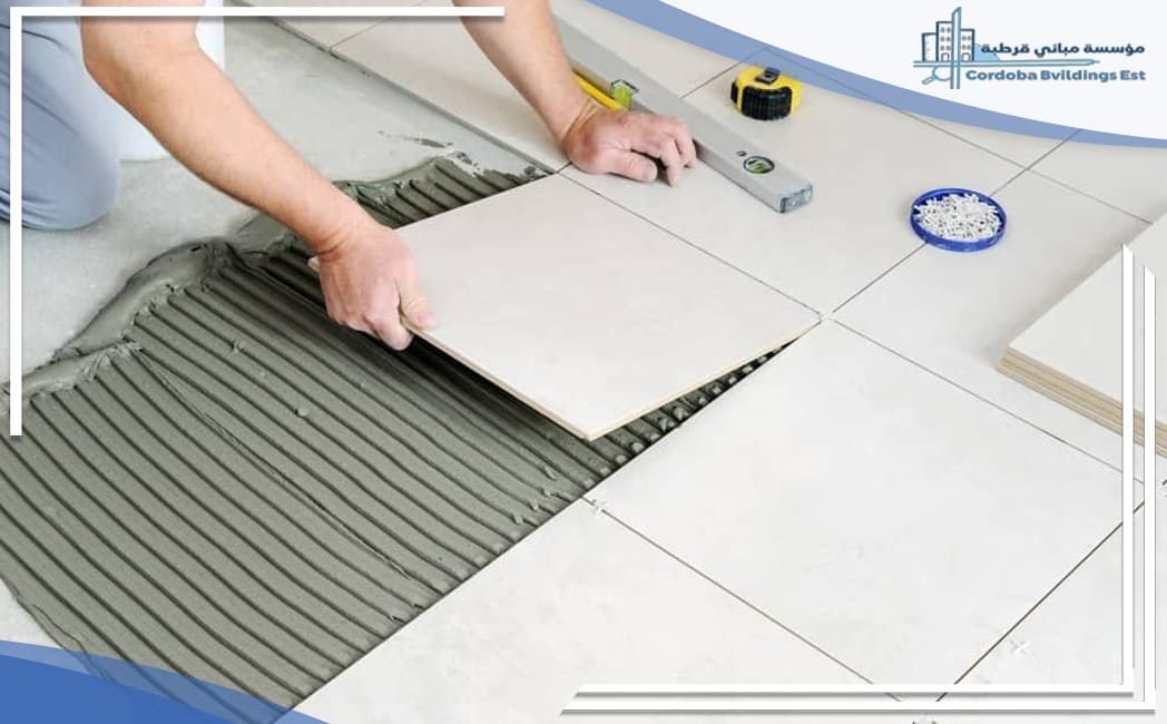 مميزات مؤسسة تركيب بلاط بالرياض